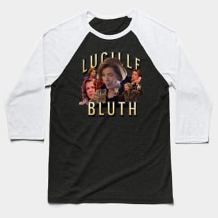 Lucille Bluth Baseball T-Shirt